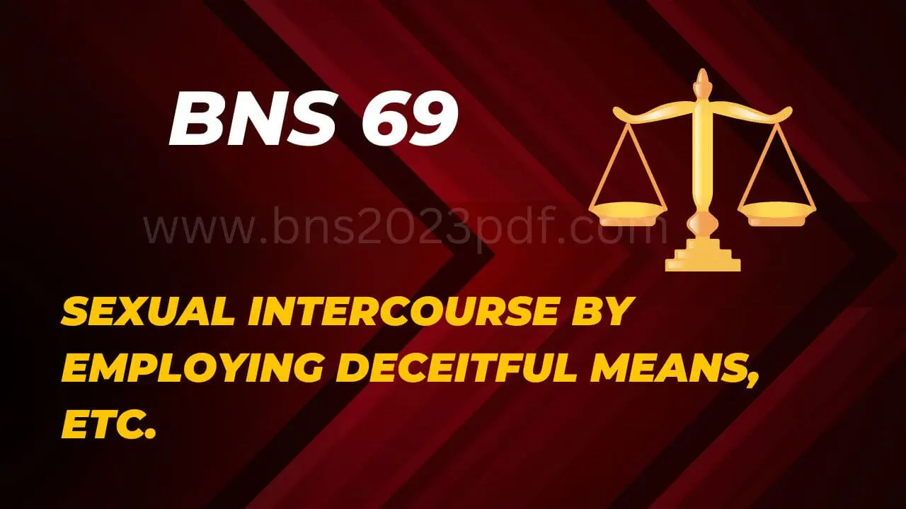 Section 69 BNS - BNS 69