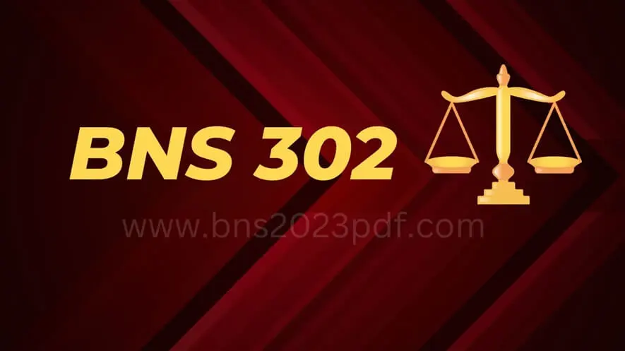 Section 302 BNS (BNS 302)